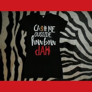 Danielle Bregoli Shirt CASH ME OUSSIDE HOW BOW
